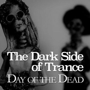 Various Artists - The Dark Side of Trance - Day of the Dead