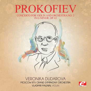 Sergei Prokofiev - Prokofiev: Concerto for Violin and Orchestra No. 2 in G Minor, Op. 63 (Digitally Remastered)