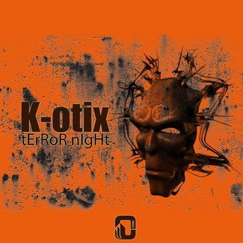 K-Otix - Terror Night