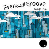 Eventual Groove - Inside out