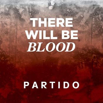 Partido - There will be blood