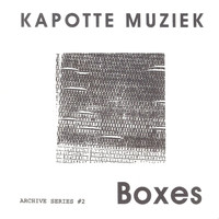 Kapotte Muziek - Boxes