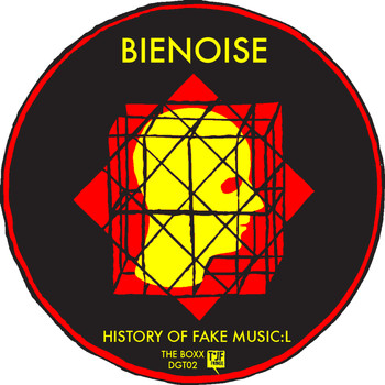Bienoise - The Boxx - 02 - History of Fake Music:L