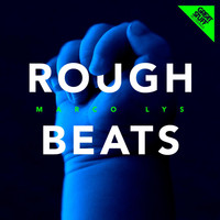Marco Lys - Rough Beats