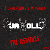 Stormtrooper & Minupren - Jawoll (The Remixes)