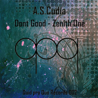 A.S.Cudia - Dont Good - Zenith One