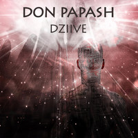 Don Papash - Dziive