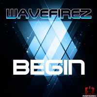 Wavefirez - Begin