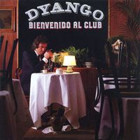 Dyango - Bienvenido al Club