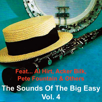 Various Artists - The Sounds of the Big Easy - Vol. 4 (feat. Al Hirt, Acker Bilk, Pete Fountain & Others)