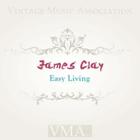 James Clay - Easy Living