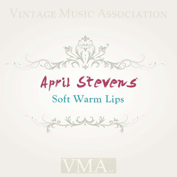 April Stevens - Soft Warm Lips