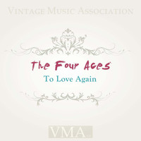 The Four Aces - To Love Again