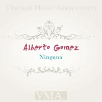 Alberto Gomez - Ninguna