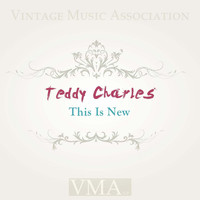 Teddy Charles - This Is New