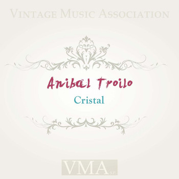ANIBAL TROILO - Cristal