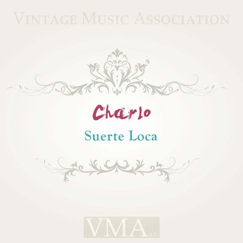 Charlo - Suerte Loca