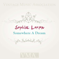 Sophia Loren - Somewhere a Dream