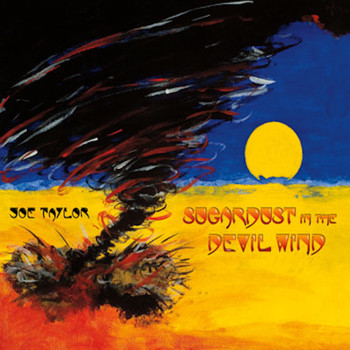 Joe Taylor - Sugardust in the Devil Wind