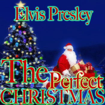 Elvis Presley - The Perfect Christmas