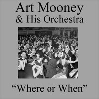 Art Mooney & His Orchestra - Where or When