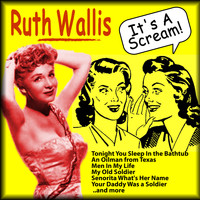 Ruth Wallis - It's a Scream!