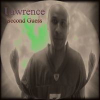 Lawrence - Second Guess (Explicit)