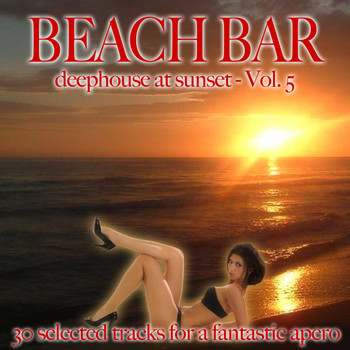 Various Artists - Beach Bar, Vol. 5 (Deephouse At Sunset)
