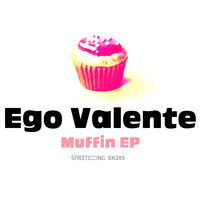 Ego Valente - Muffin EP