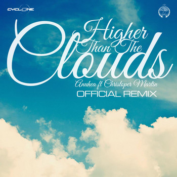 Christopher Martin - Higher Than the Clouds (Official Remix) [feat. Christopher Martin]