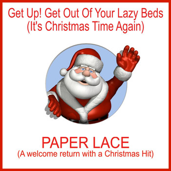 Paper Lace - Get up! Get out of Your Lazy Beds (It's Christmas Time Again)
