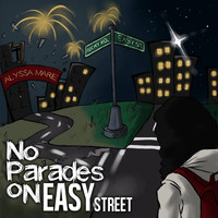 Alyssa Marie - No Parades on Easy Street
