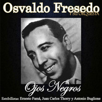 Osvaldo Fresedo - Ojos Negros