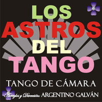 Los Astros Del Tango - Tango de Cámara