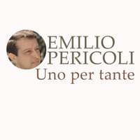 Emilio Pericoli - Uno per tante