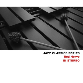 Red Norvo - Jazz Classics Series: In Stereo