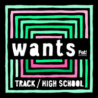 wants - Track / High School