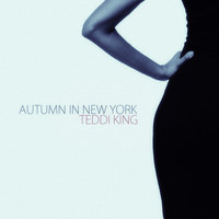 Teddi King - Autumn in New York