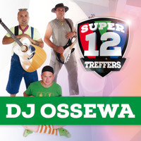 DJ Ossewa - Super 12 Treffers