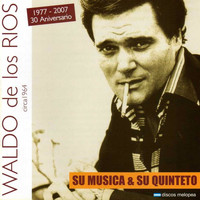 Waldo de los Ríos - Su Música y Su Quinteto