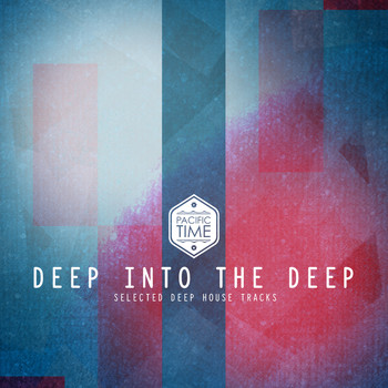 Various Artists - Deep into the Deep (Selected Deep House Tracks)