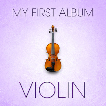 Various Artists - Violin: My First Album