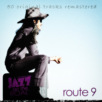 Various Artists - Jazz on the Road .Route 9 (50 Original Tracks Remastered)