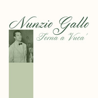 Nunzio Gallo - Torna a Vuca'