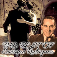 Enrique Rodriguez - The Best of Enrique Rodriguez