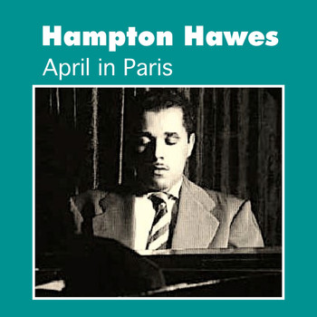 Hampton Hawes - April in Paris