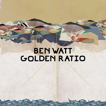 Ben Watt - Golden Ratio (Remixes)