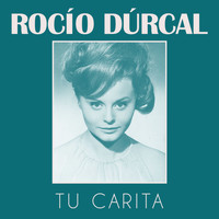 Rocío Dúrcal - Tu Carita