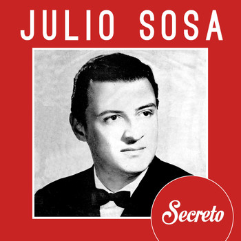 Julio Sosa - Secreto