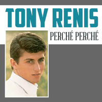 Tony Renis - Perché Perché